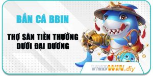 Bắn cá Bbin