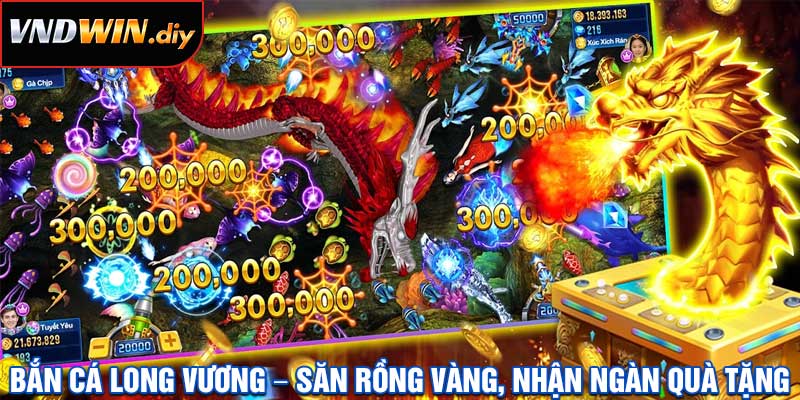 Bắn Cá Long Vương