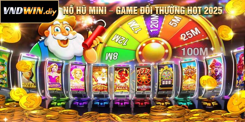 Nổ Hũ Mini