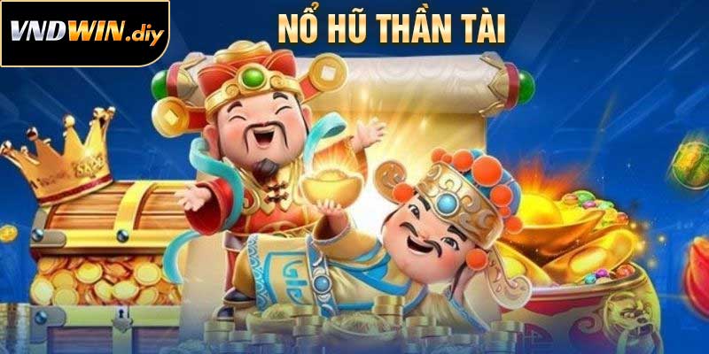 Nổ Hũ Thần Tài
