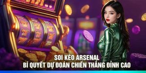 Soi Kèo Arsenal: Bí Quyết Dự Đoán Chiến Thắng Đỉnh Cao